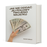 Jednorazowa oferta eBook - Jak nie oddać jej połowy Twojego majątku